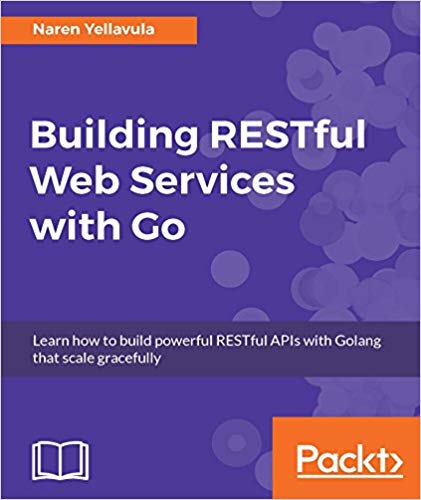 Ảnh thu nhỏ của Building RESTful Web services with Go.