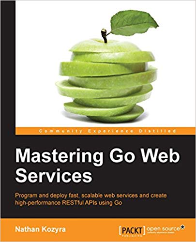 Ảnh thu nhỏ của Mastering Go Web Services.